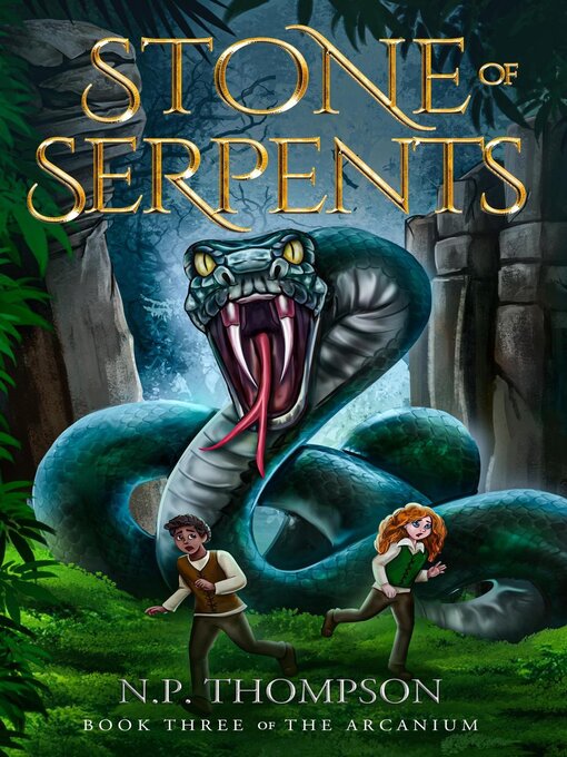 Title details for Stone of Serpents by N.P. Thompson - Available